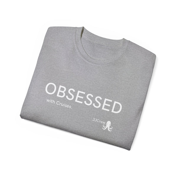 Obsessed with Cruises. JJ Cruise Branded Unisex Ultra Cotton Tee (JJ Crew Collection)