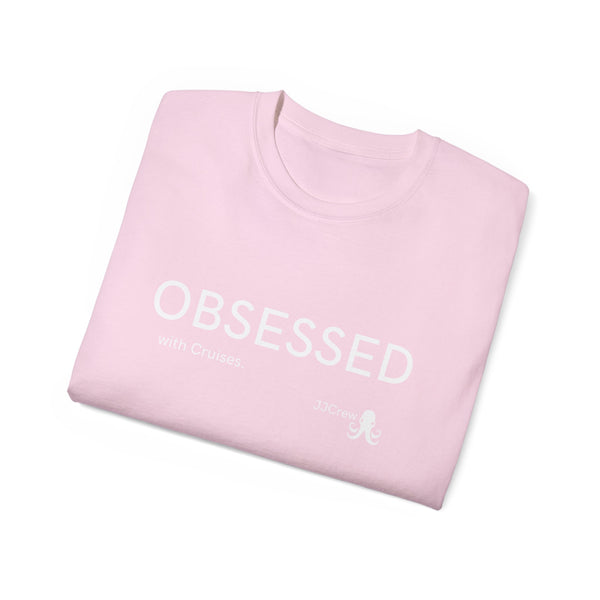 Obsessed with Cruises. JJ Cruise Branded Unisex Ultra Cotton Tee (JJ Crew Collection)